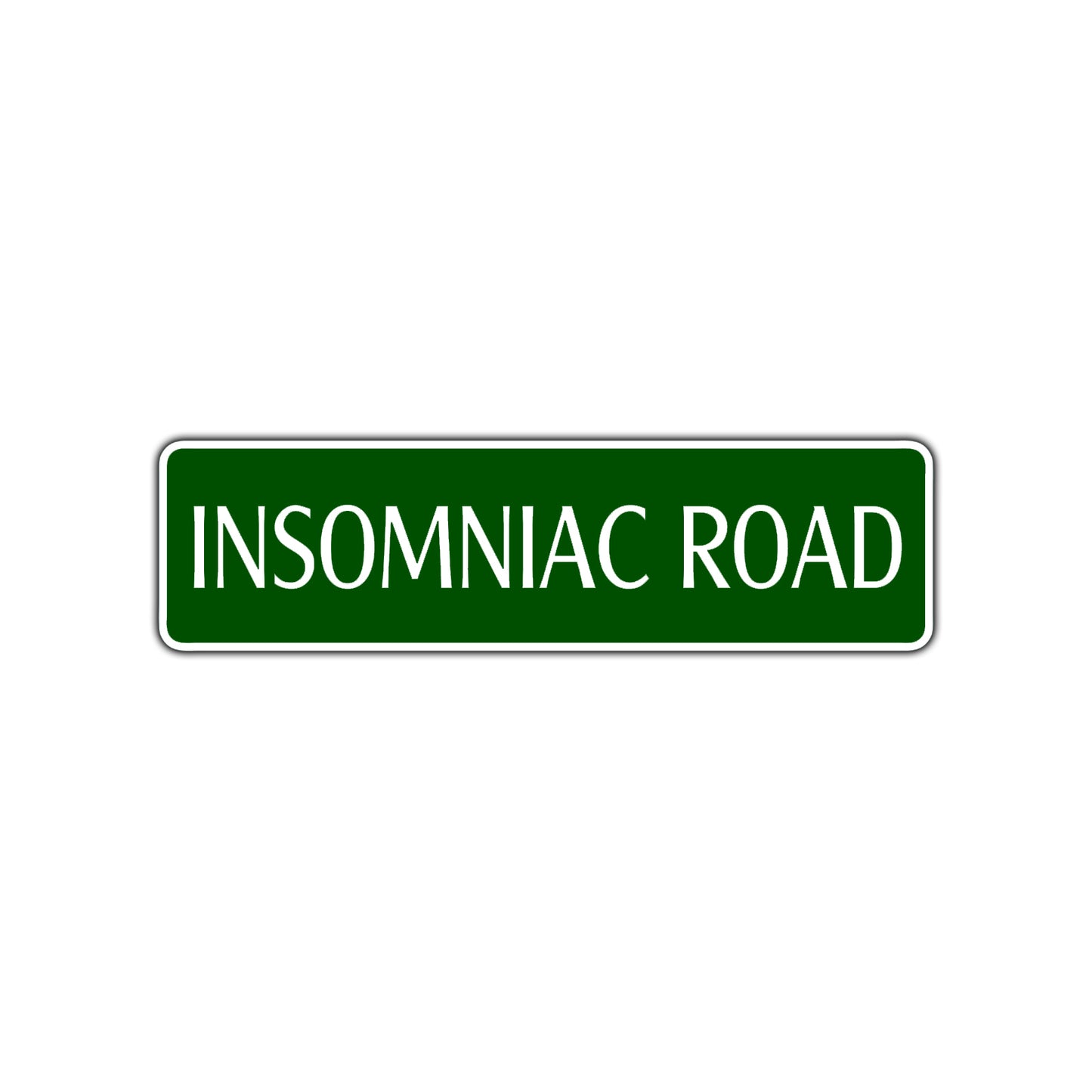 Insomniac Road Aluminum Metal Novelty Street Plate Sign Wall Gift Decor