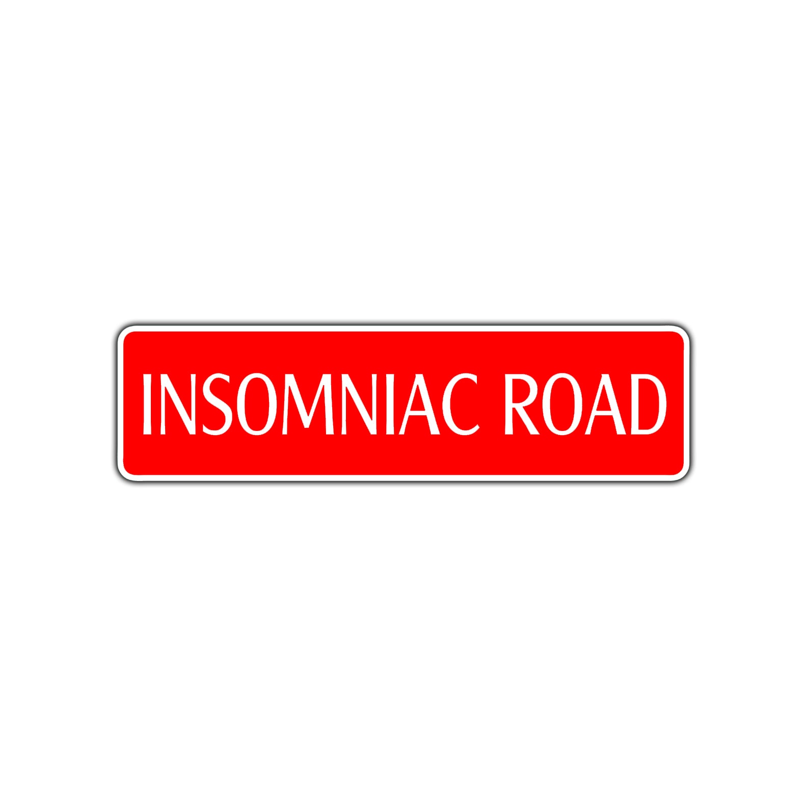 Insomniac Road Aluminum Metal Novelty Street Plate Sign Wall Gift Decor