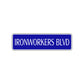 Ironworkers Blvd Occupations Road Aluminum Metal Novelty Street Plate Sign Wall Gift Decor