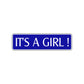 It's A Girl Road Aluminum Metal Novelty Street Plate Sign Wall Gift Decor