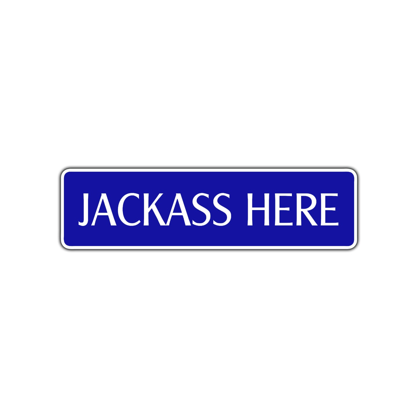 Jackass Here Road Aluminum Metal Novelty Street Plate Sign Wall Gift Decor
