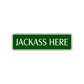 Jackass Here Road Aluminum Metal Novelty Street Plate Sign Wall Gift Decor