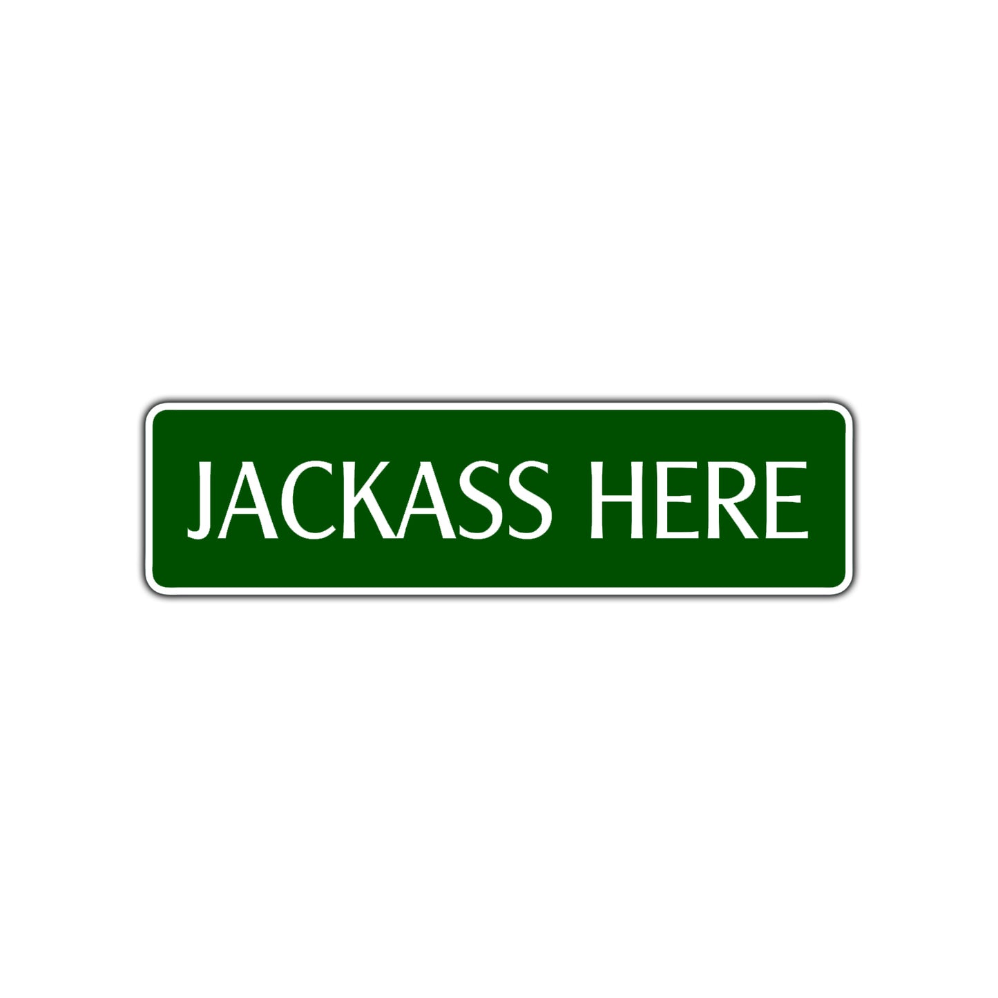 Jackass Here Road Aluminum Metal Novelty Street Plate Sign Wall Gift Decor