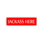 Jackass Here Road Aluminum Metal Novelty Street Plate Sign Wall Gift Decor