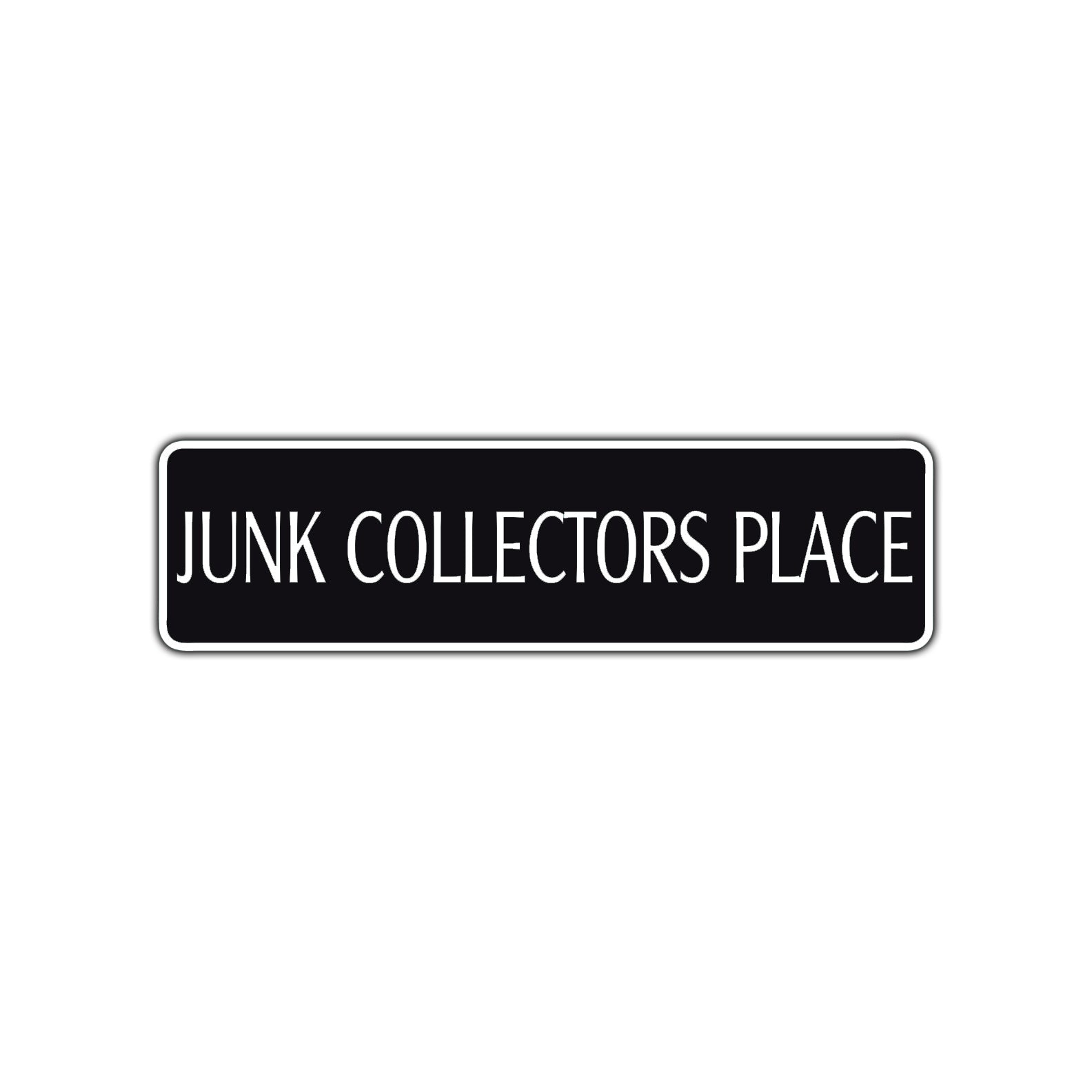 Junk Collectors Road Aluminum Metal Novelty Street Plate Sign Wall Gift Decor