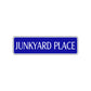 Junkyard Place Road Aluminum Metal Novelty Street Plate Sign Wall Gift Decor