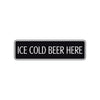 Ice Cold Beer Here Road Aluminum Metal Novelty Street Plate Sign Wall Gift Decor