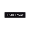 Justice Way Road Aluminum Metal Novelty Street Plate Sign Wall Gift Decor