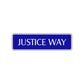 Justice Way Road Aluminum Metal Novelty Street Plate Sign Wall Gift Decor