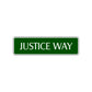 Justice Way Road Aluminum Metal Novelty Street Plate Sign Wall Gift Decor