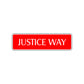 Justice Way Road Aluminum Metal Novelty Street Plate Sign Wall Gift Decor