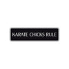 Karate Chicks Rule Karate MMA Road Aluminum Metal Novelty Street Plate Sign Wall Gift Decor