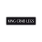 King Crab Legs Road Aluminum Metal Novelty Street Plate Sign Wall Gift Decor