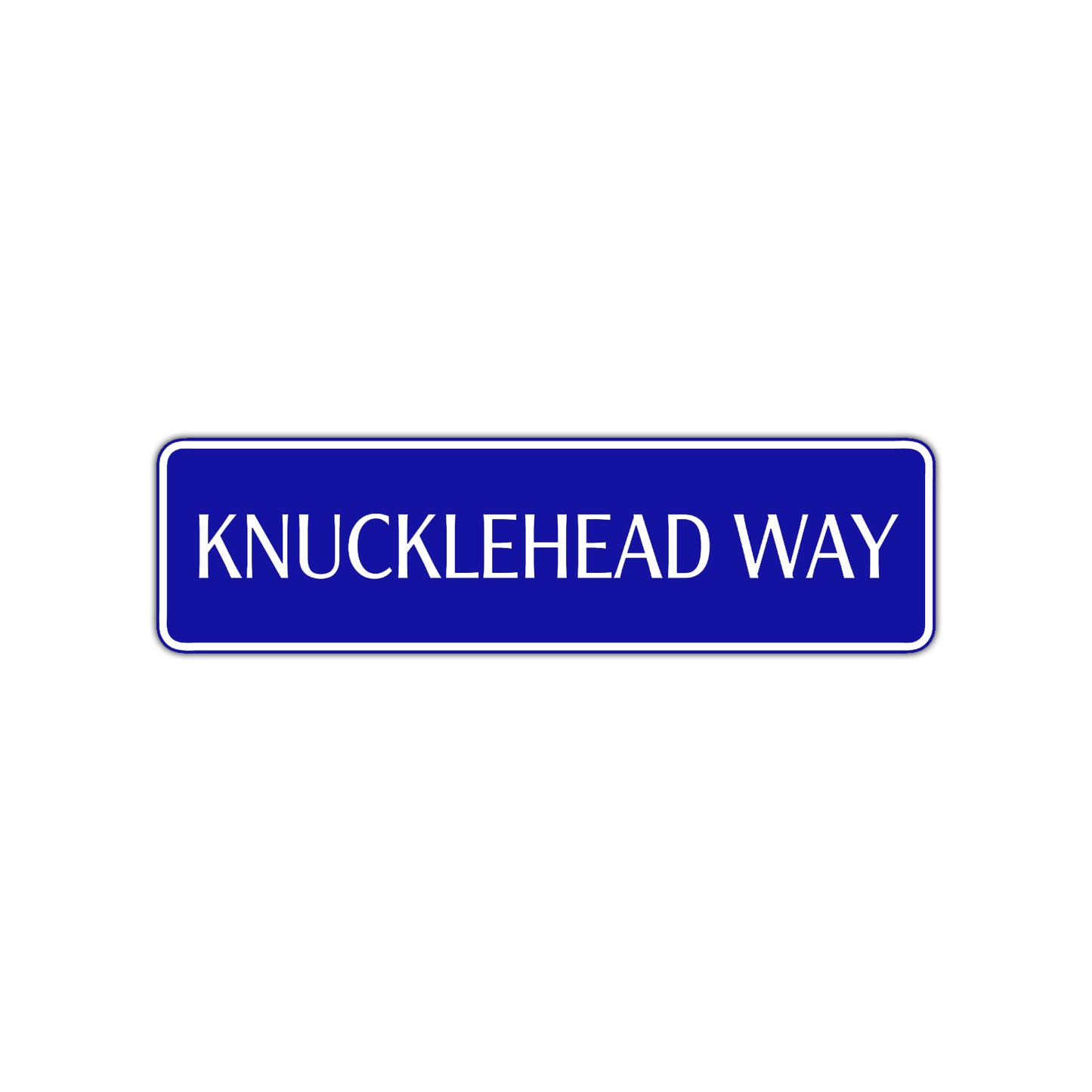 Knucklehead Way Road Aluminum Metal Novelty Street Plate Sign Wall Gift Decor