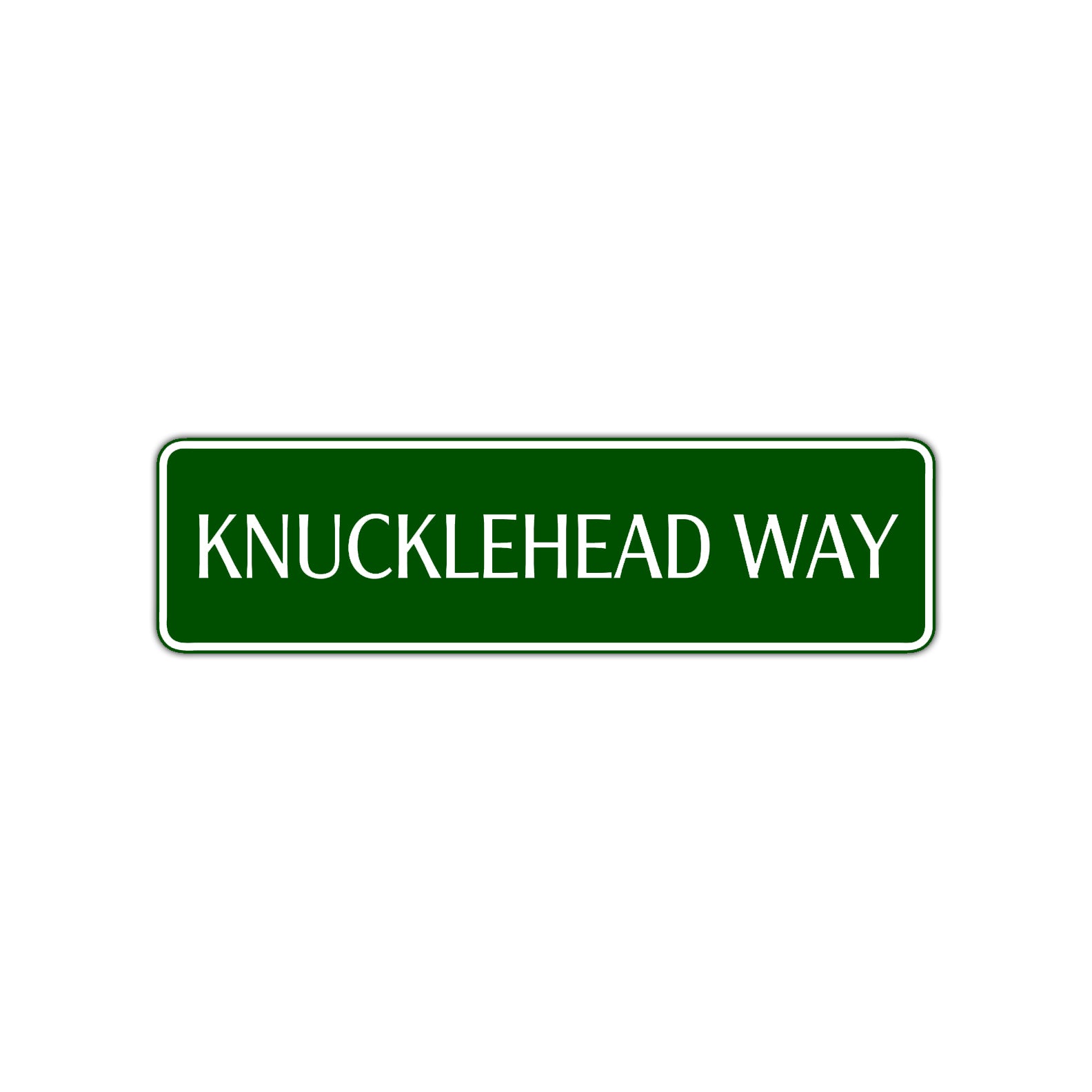 Knucklehead Way Road Aluminum Metal Novelty Street Plate Sign Wall Gift Decor