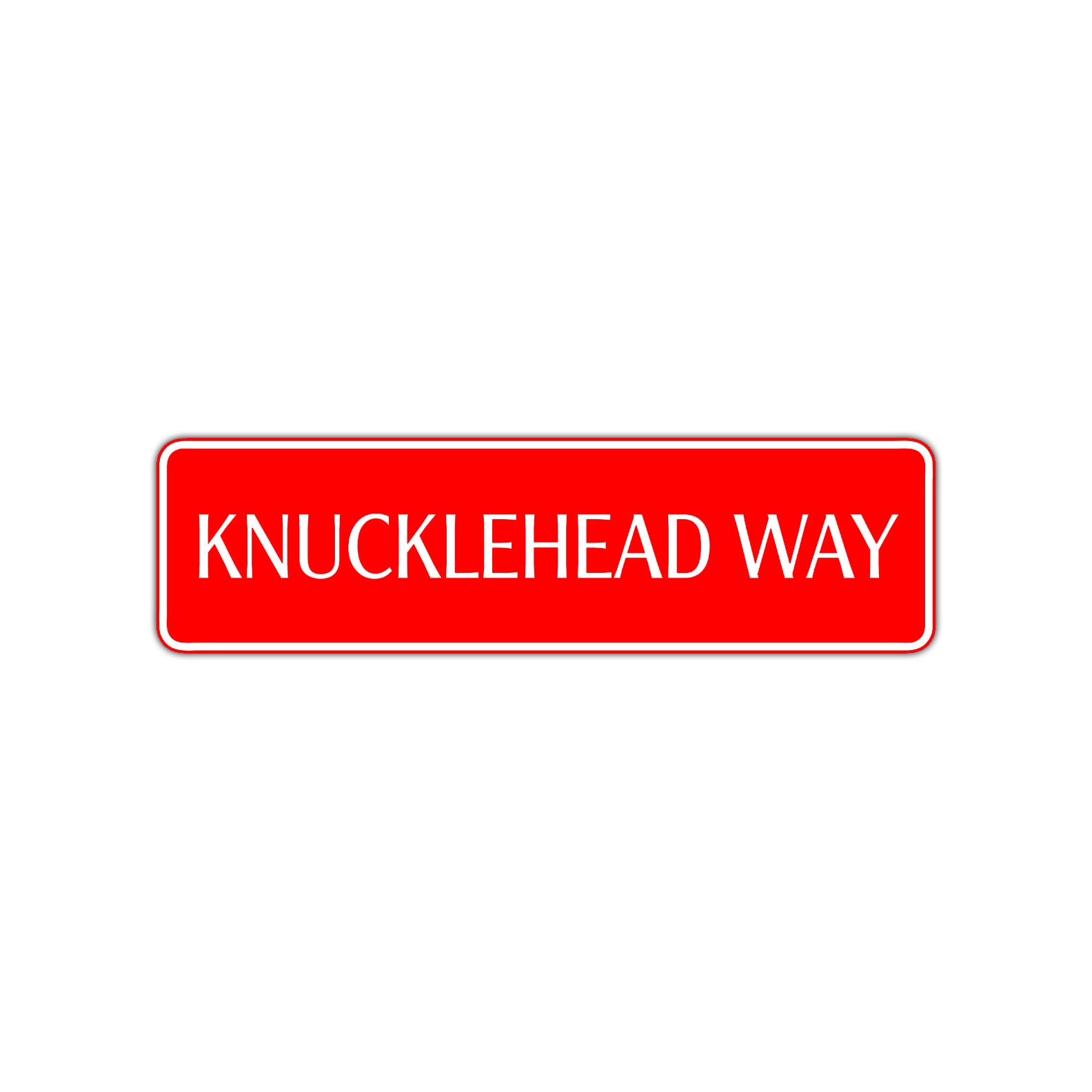 Knucklehead Way Road Aluminum Metal Novelty Street Plate Sign Wall Gift Decor