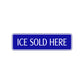 Ice Cold Here Road Aluminum Metal Novelty Street Plate Sign Wall Gift Decor