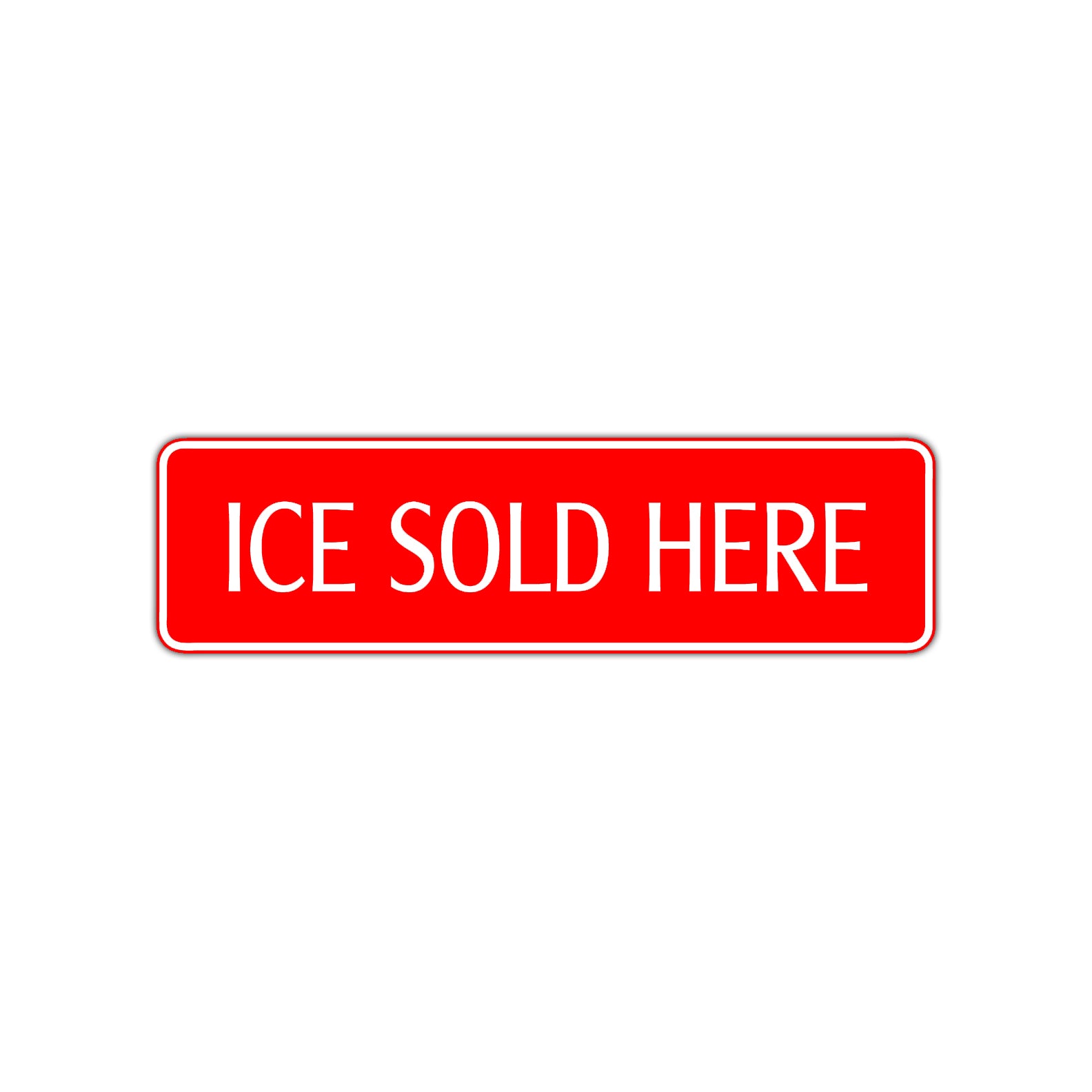 Ice Sold Sign Ice Sold Here | Metal Street Sign - Sign Fever