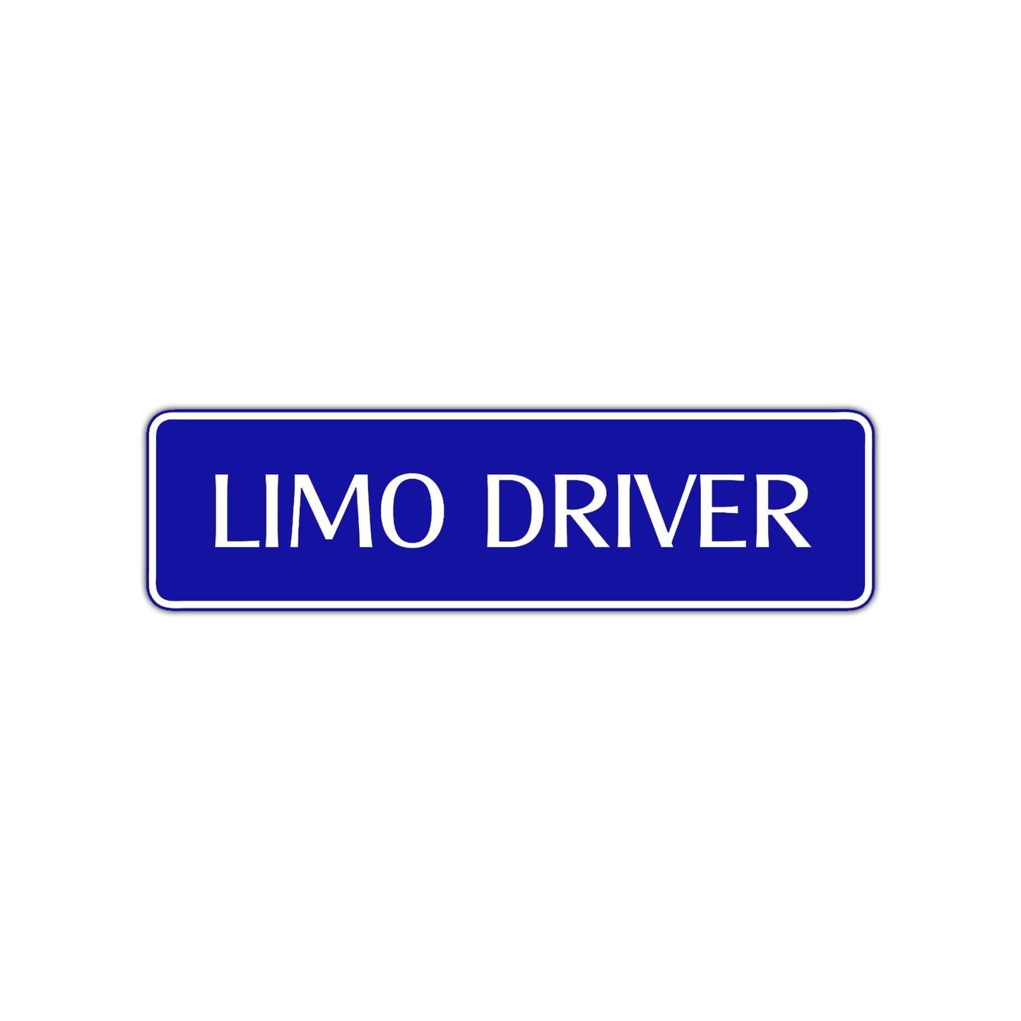 Limo Driver Road Aluminum Metal Novelty Street Plate Sign Wall Gift Decor