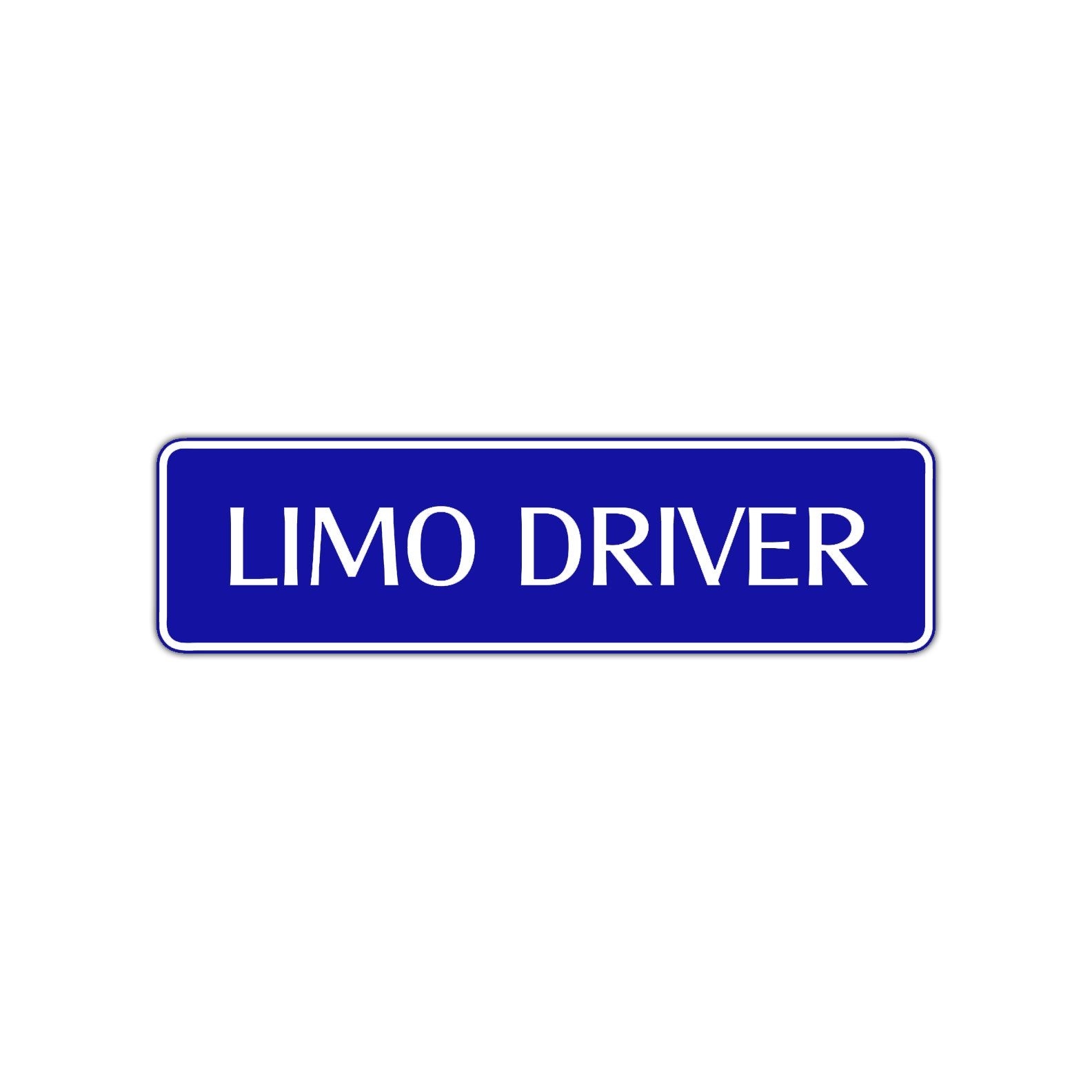 Limo Driver Road Aluminum Metal Novelty Street Plate Sign Wall Gift Decor