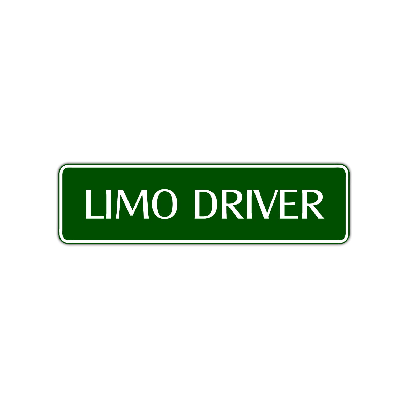 Limo Driver Road Aluminum Metal Novelty Street Plate Sign Wall Gift Decor