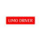 Limo Driver Road Aluminum Metal Novelty Street Plate Sign Wall Gift Decor