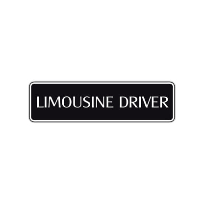 Limousine Driver Road Aluminum Metal Novelty Street Plate Sign Wall Gift Decor