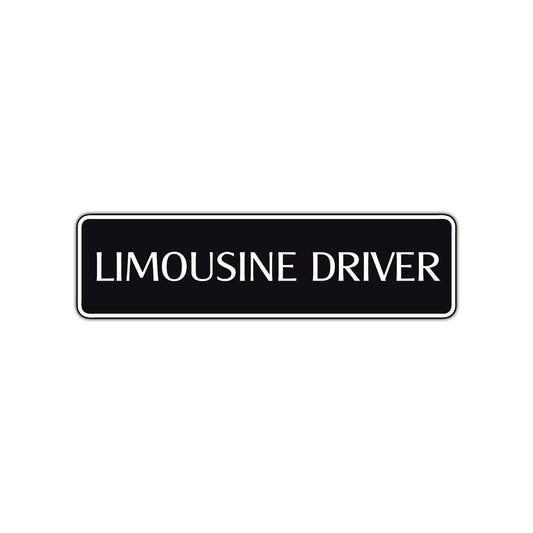 Limousine Driver Road Aluminum Metal Novelty Street Plate Sign Wall Gift Decor