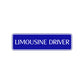 Limousine Driver Road Aluminum Metal Novelty Street Plate Sign Wall Gift Decor