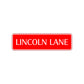 Lincoln Lane Road Aluminum Metal Novelty Street Plate Sign Wall Gift Decor