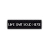 Live Bait Sold Here Road Aluminum Metal Novelty Street Plate Sign Wall Gift Decor