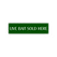 Live Bait Sold Here Road Aluminum Metal Novelty Street Plate Sign Wall Gift Decor