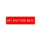 Live Bait Sold Here Road Aluminum Metal Novelty Street Plate Sign Wall Gift Decor