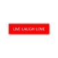 Live Laugh Love Collectible Road Aluminum Metal Novelty Street Plate Sign Wall Gift Decor