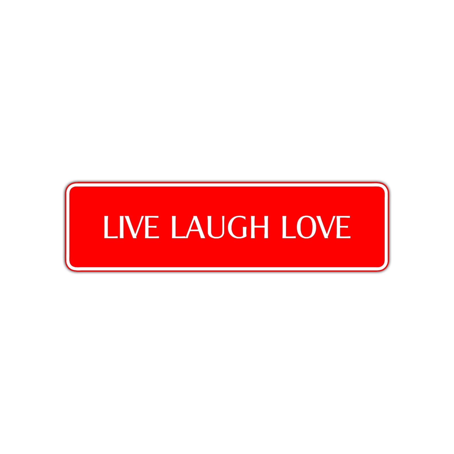Live Laugh Love Collectible Road Aluminum Metal Novelty Street Plate Sign Wall Gift Decor
