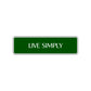 Live Simply Collectible Road Aluminum Metal Novelty Street Plate Sign Wall Gift Decor