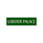 Lobster Palace Road Aluminum Metal Novelty Street Plate Sign Wall Gift Decor