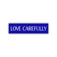 Love Gratefully Road Aluminum Metal Novelty Street Plate Sign Wall Gift Decor