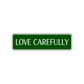 Love Gratefully Road Aluminum Metal Novelty Street Plate Sign Wall Gift Decor