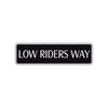 Low Rider Road Aluminum Metal Novelty Street Plate Sign Wall Gift Decor