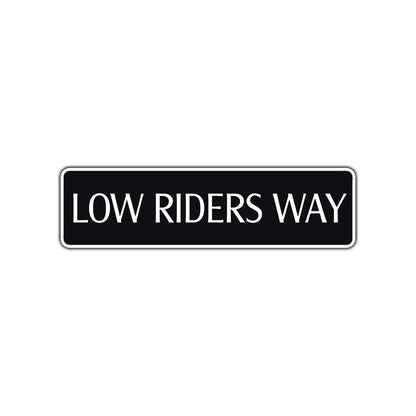 Low Rider Road Aluminum Metal Novelty Street Plate Sign Wall Gift Decor