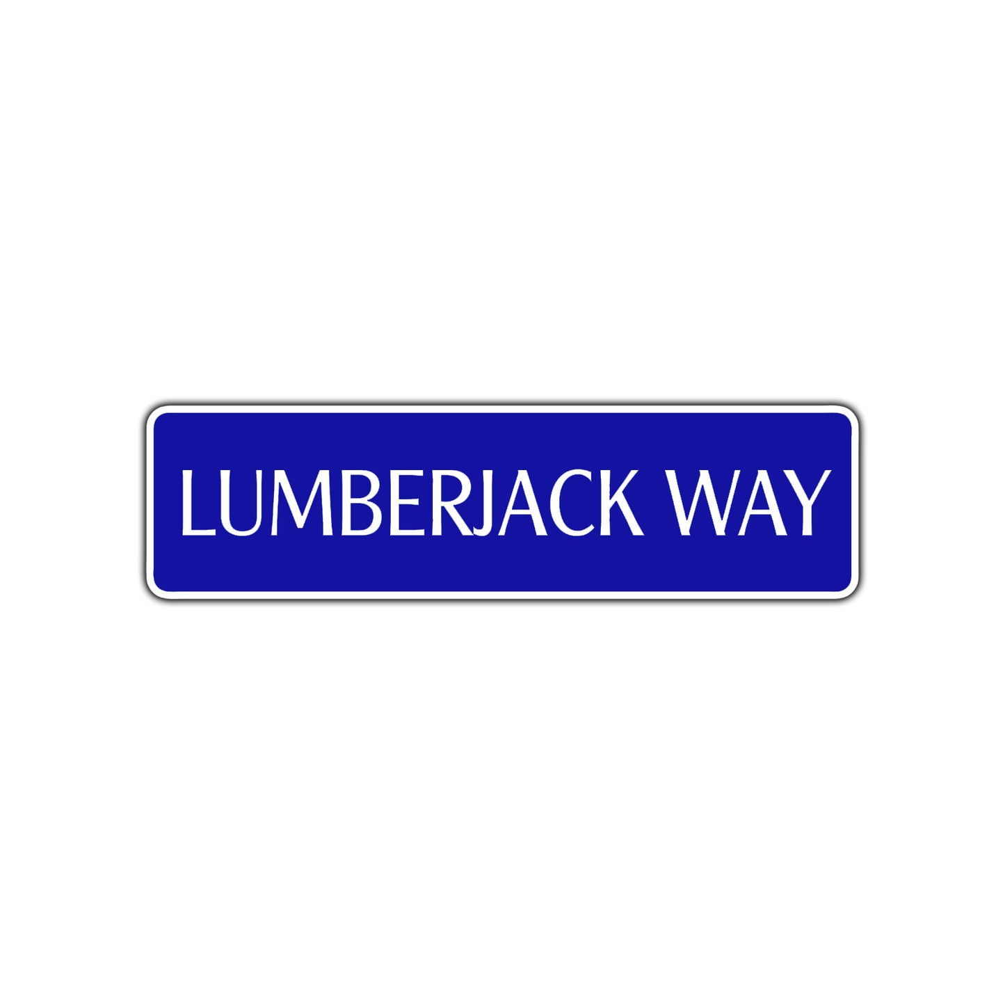 Lumberjack Way Road Aluminum Metal Novelty Street Plate Sign Wall Gift Decor