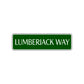 Lumberjack Way Road Aluminum Metal Novelty Street Plate Sign Wall Gift Decor