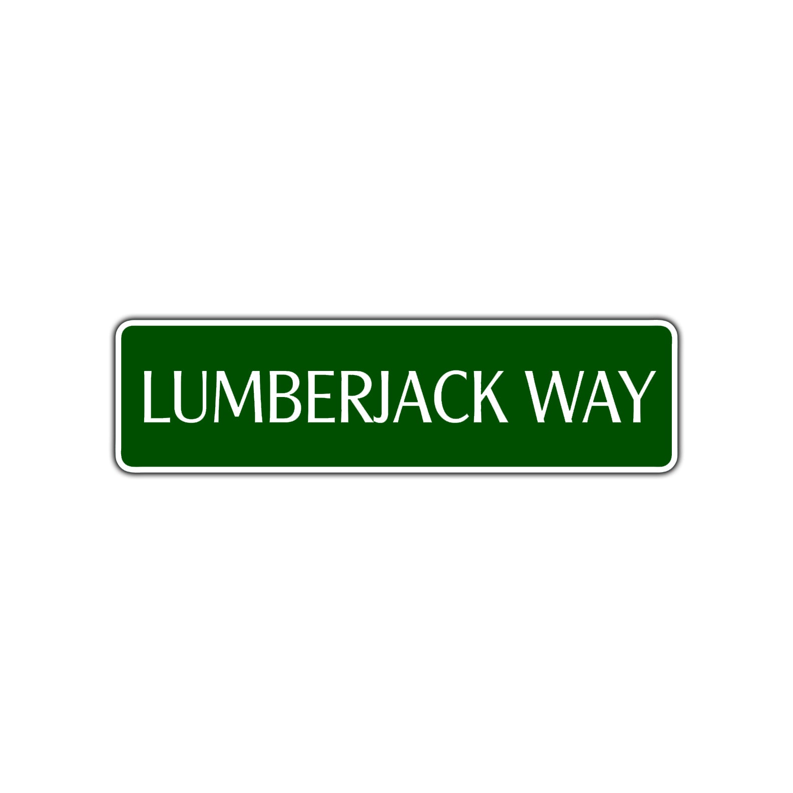 Lumberjack Way Road Aluminum Metal Novelty Street Plate Sign Wall Gift Decor