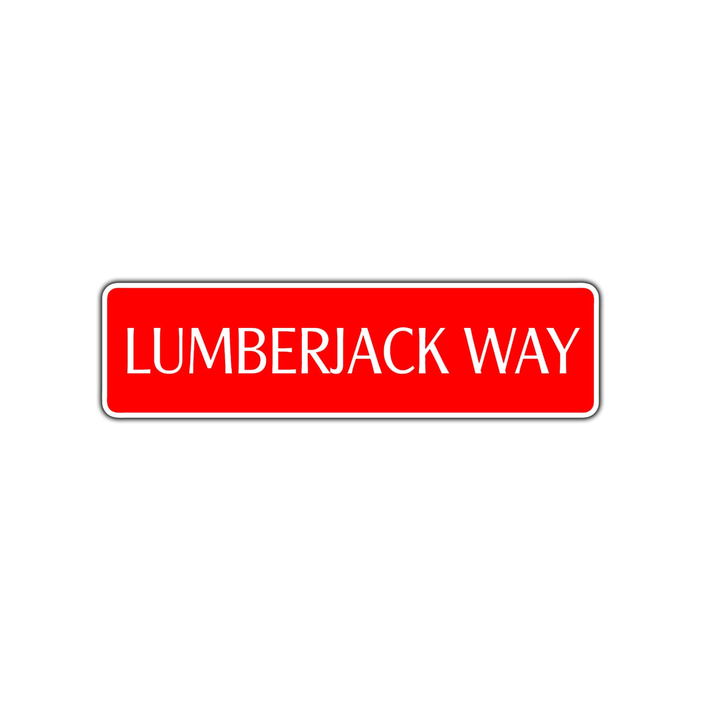 Lumberjack Way Road Aluminum Metal Novelty Street Plate Sign Wall Gift Decor