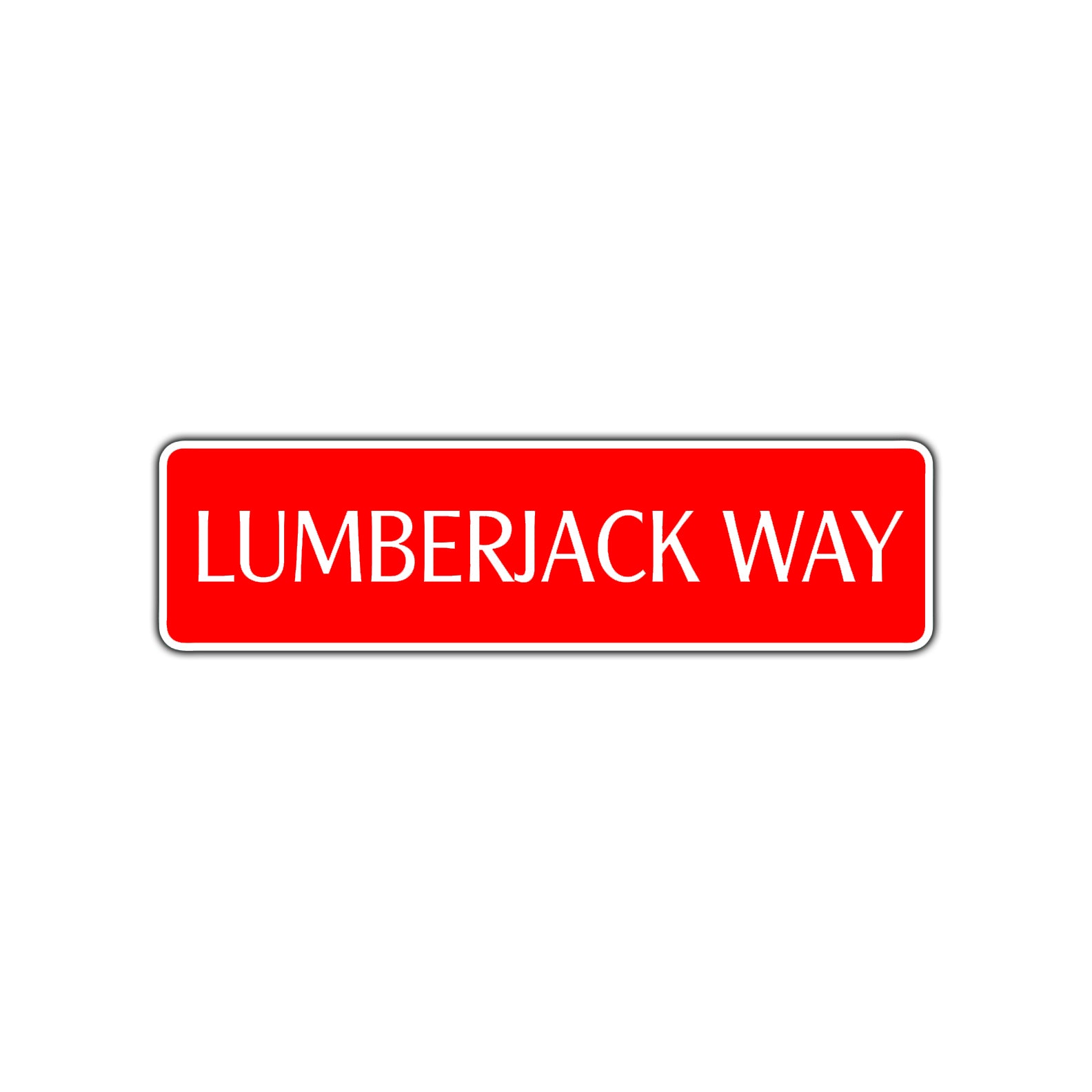 Lumberjack Way Road Aluminum Metal Novelty Street Plate Sign Wall Gift Decor