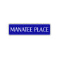 Manatee Place Road Aluminum Metal Novelty Street Plate Sign Wall Gift Decor