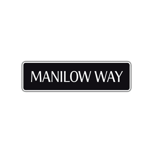 Manilow Way New York City Road Aluminum Metal Novelty Street Plate Sign Wall Gift Decor