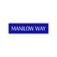 Manilow Way New York City Road Aluminum Metal Novelty Street Plate Sign Wall Gift Decor