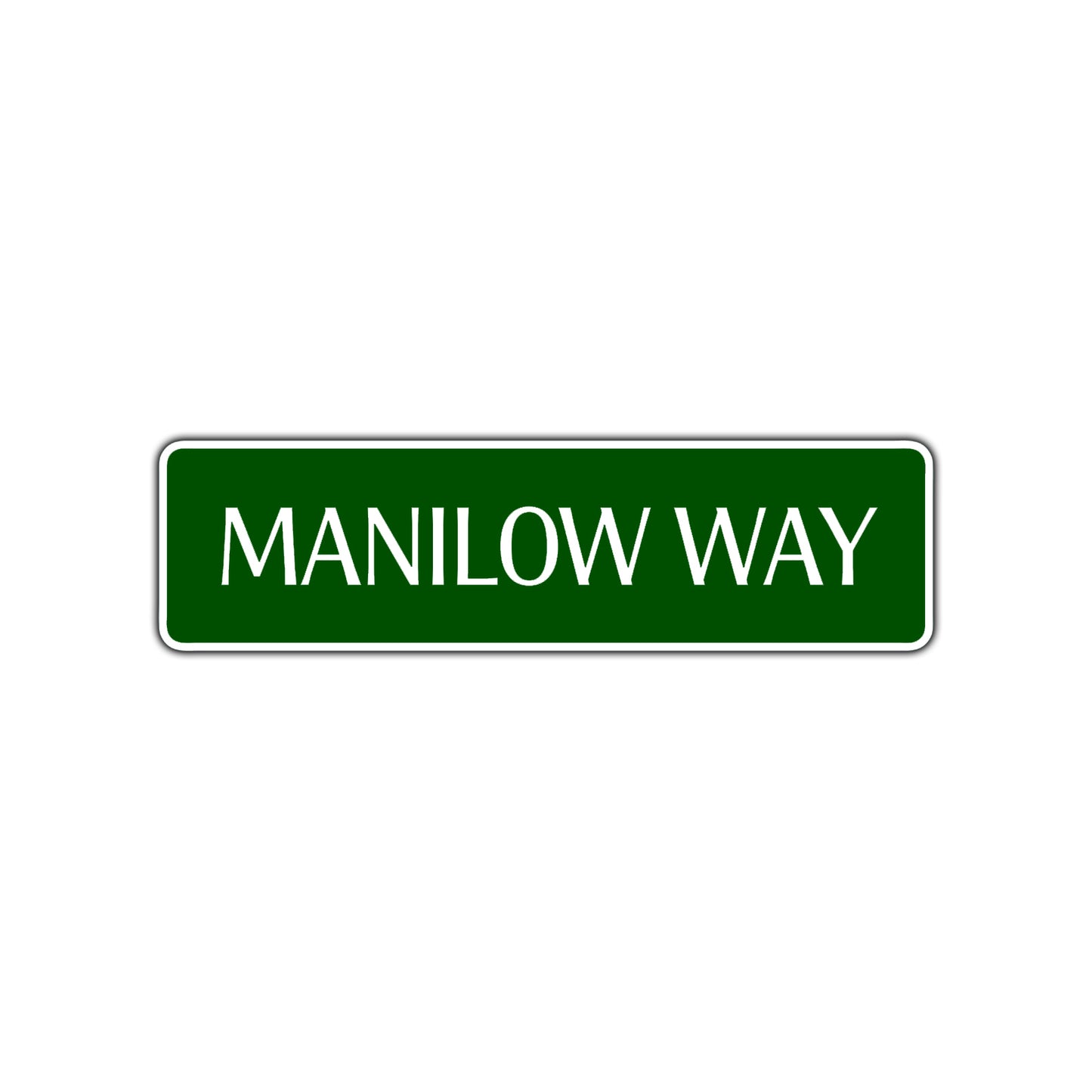 Manilow Way New York City Road Aluminum Metal Novelty Street Plate Sign Wall Gift Decor